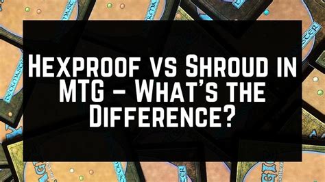 shroud mtg|difference between shroud and hexproof.